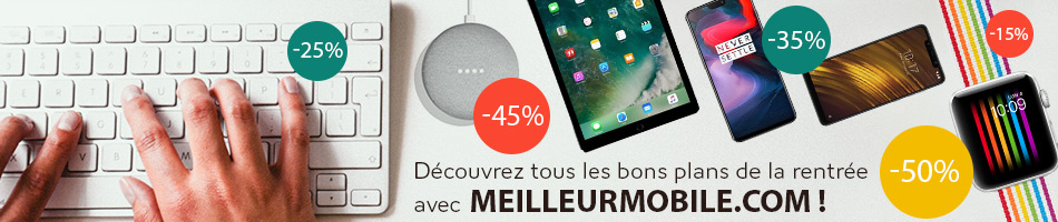 Les meilleurs offres de la rentrée sont sur Meilleurmobile.com!