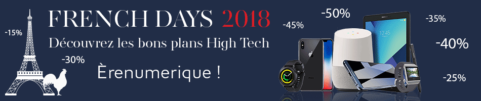 French Days 2018 : Smartphones, Tablettes à prix cassés à partir du 28 Septembre 2018 !